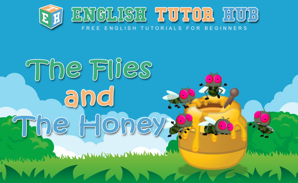 The Flies and The Honey Story With Moral Lesson And Summary