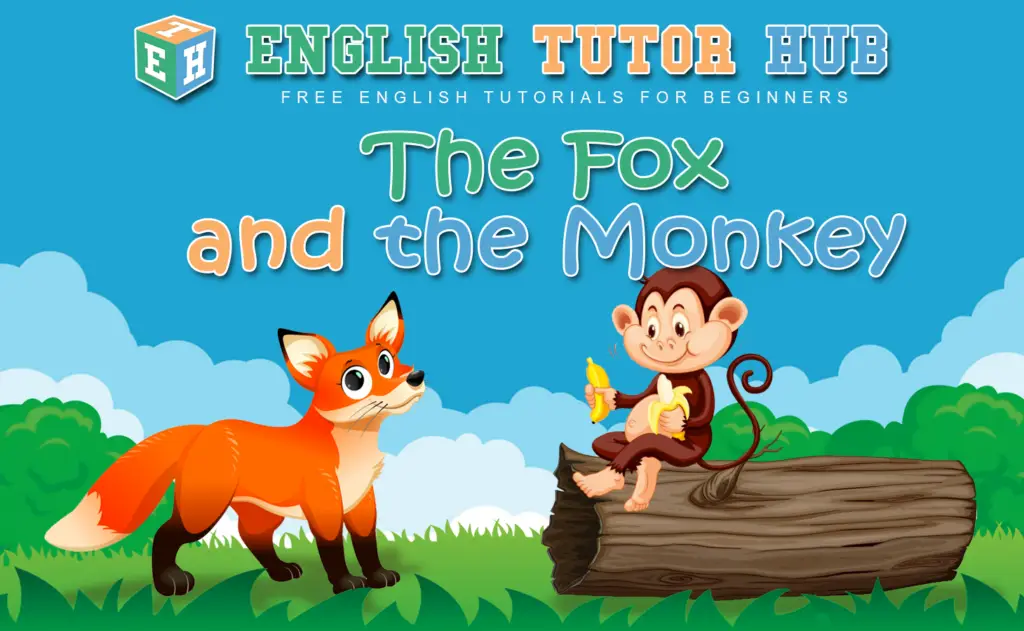 The Fox and The Monkey Story With Moral Lesson And Summary