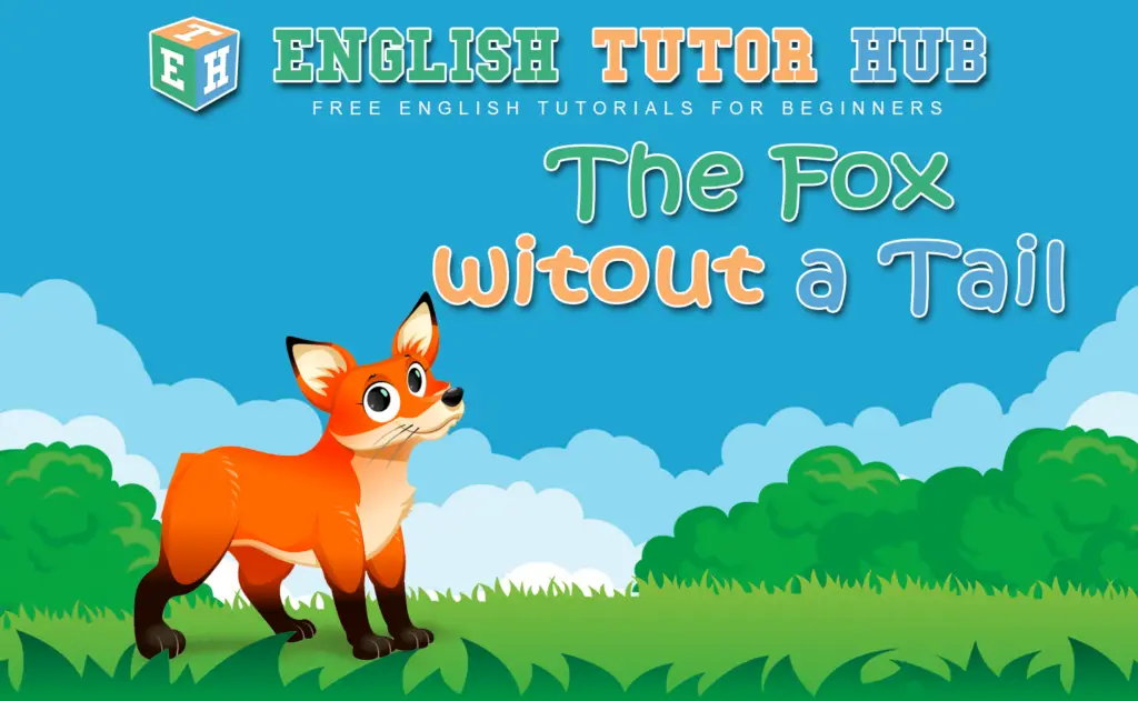 The Fox Without a Tail Story With Moral Lesson And Summary