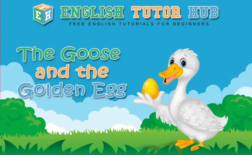 The Goose & the Golden Egg Story With Moral Lesson And Summary