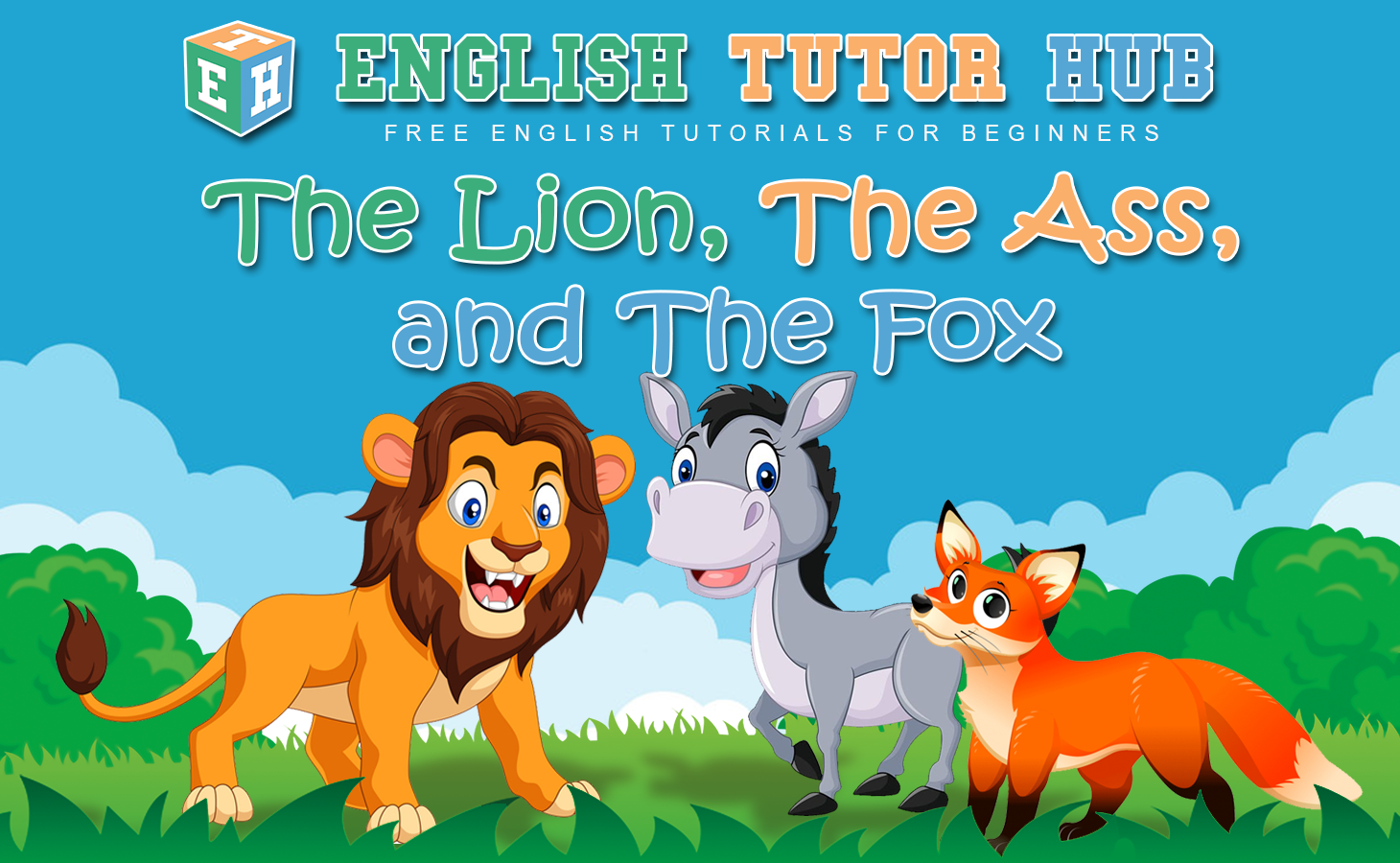 The Lion, The Ass and The Fox Story With Moral Lesson And Summary