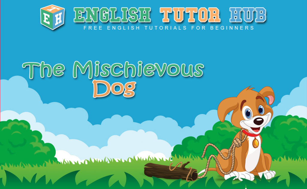 The Mischievous Dog Story With Moral Lesson And Summary