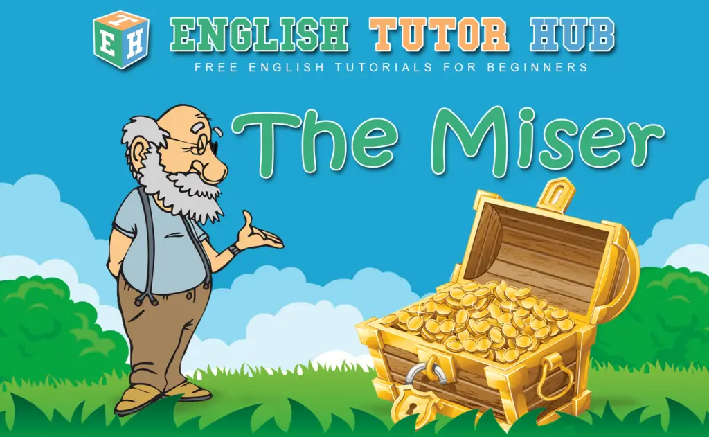 The Miser Story With Moral Lesson And Summary
