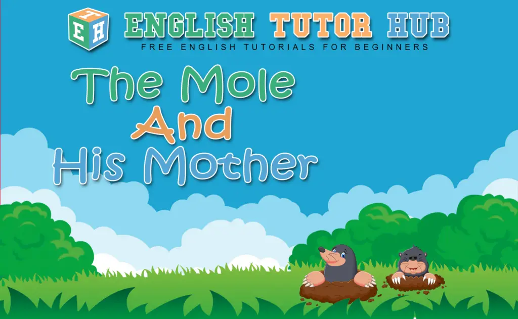 The Mole & his Mother Story With Moral Lesson And Summary