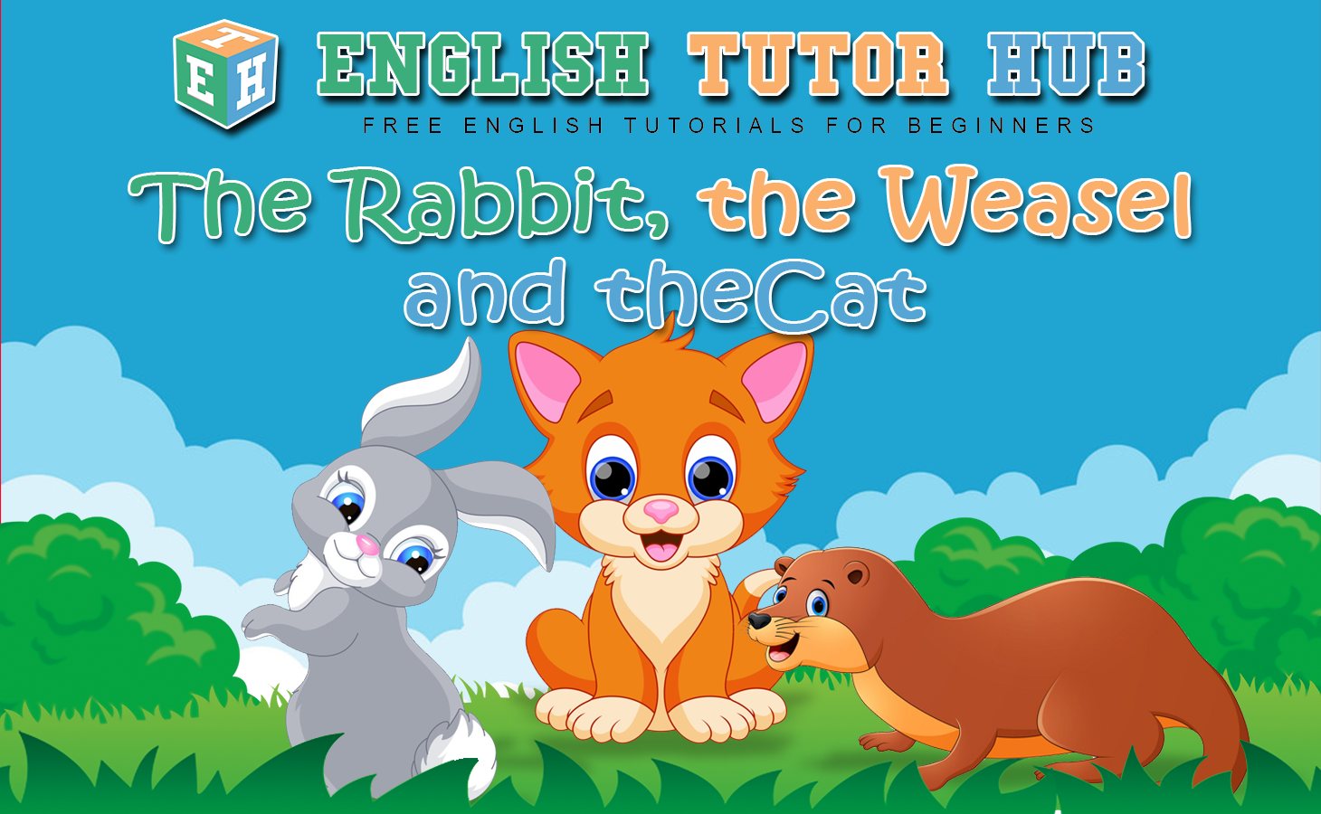 The Rabbit, the Weasel, and the Cat Story With Moral Lesson And Summary