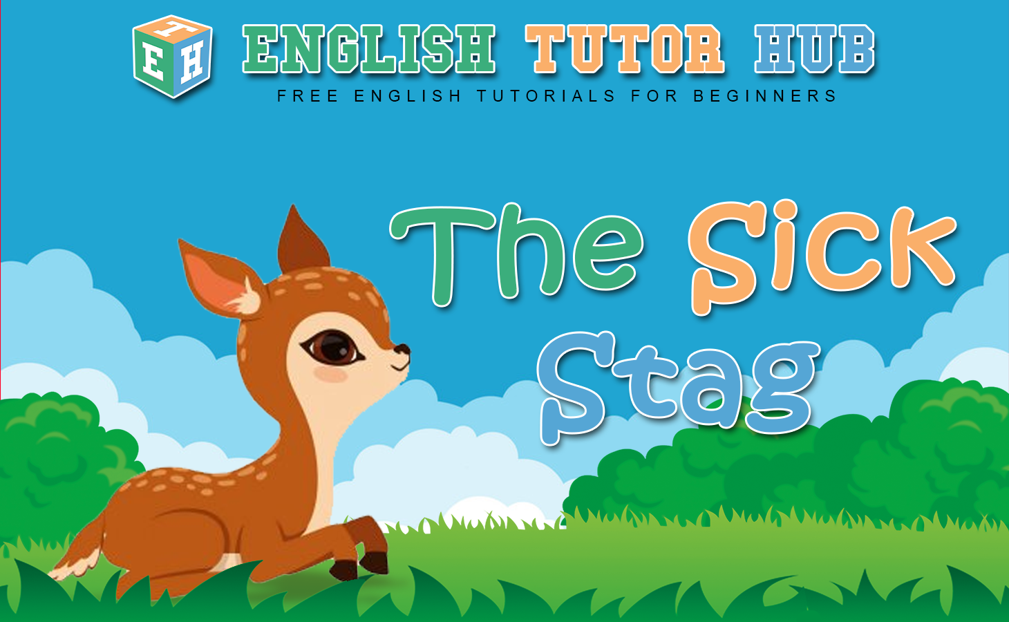 The Sick Stag Story With Moral Lesson And Summary