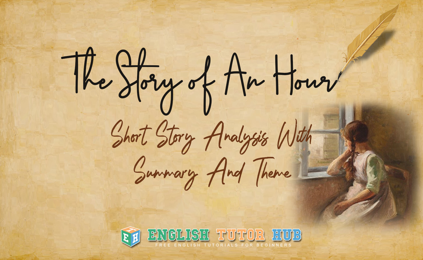 The Story of An Hour Short Story Analysis With Summary And Theme