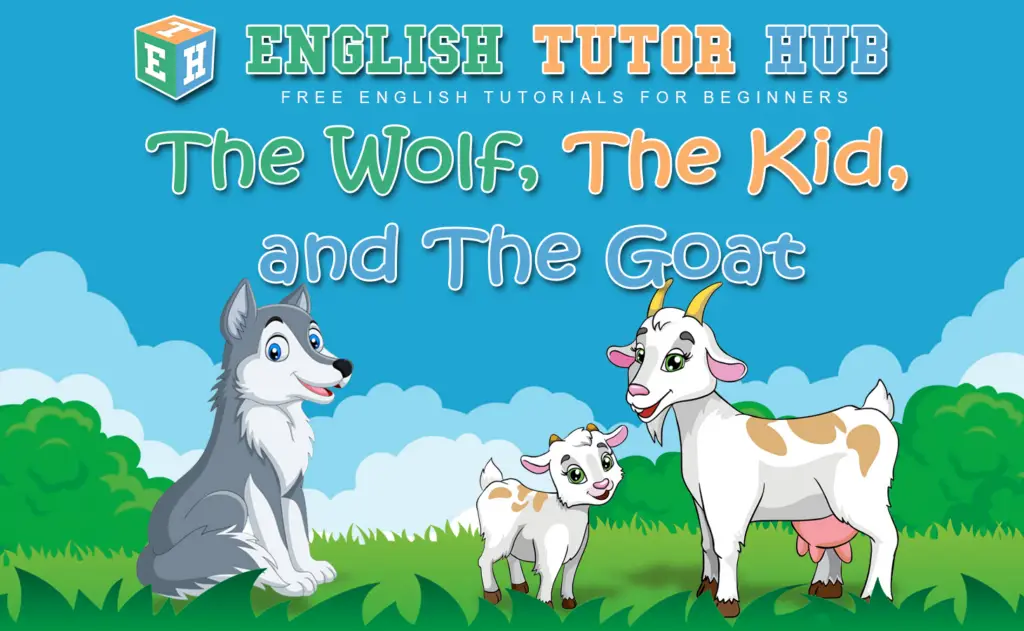 The Wolf, The Kid, and The Goat Story With Moral Lesson And Summary