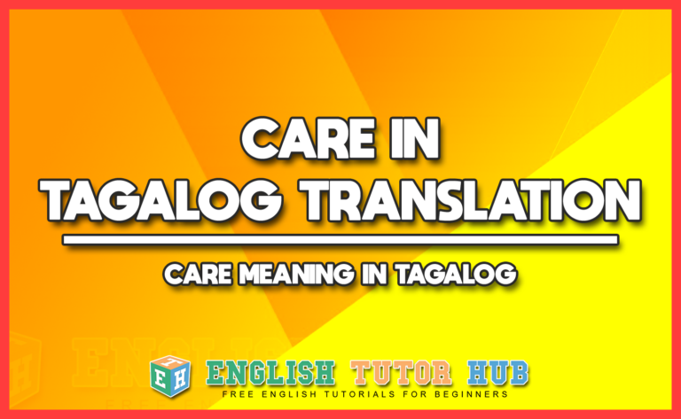 care-in-tagalog-translation-care-meaning-in-tagalog