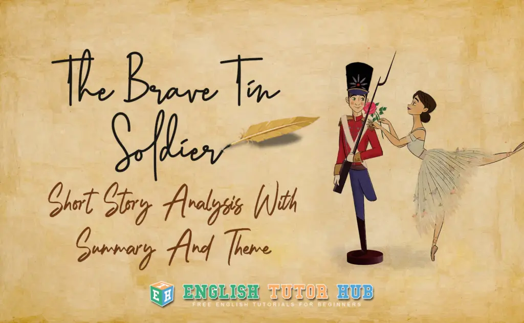 The Brave Tin Soldier Short Story With Summary And Theme