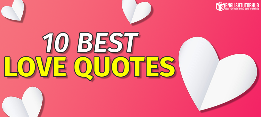 10 Best Love Quotes