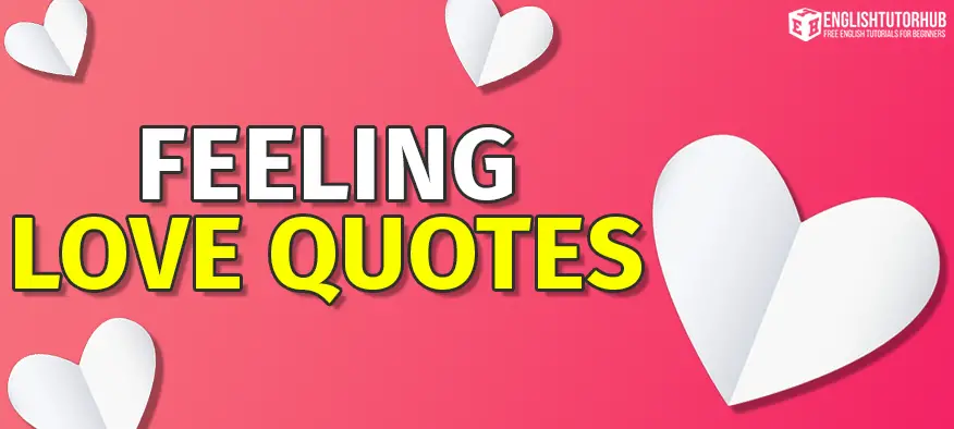 Feeling Love Quotes