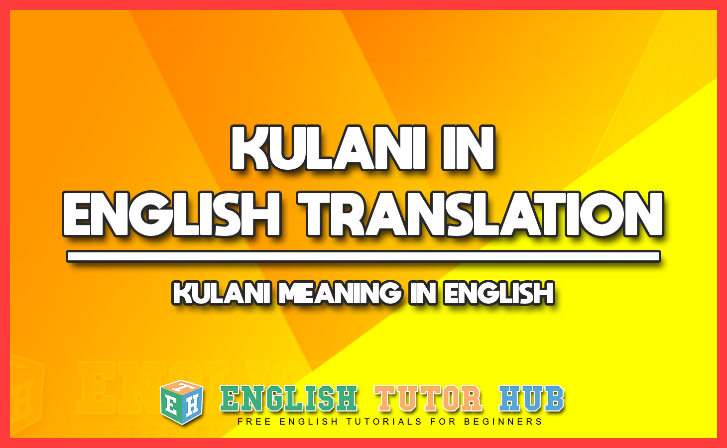 KULANI IN ENGLISH TRANSLATION - KULANI MEANING IN ENGLISH