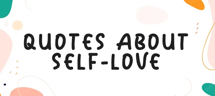 Quotes about Self-Love