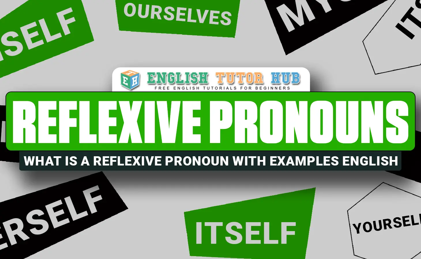 Reflexive Pronouns - What Is A Reflexive Pronoun With Examples English