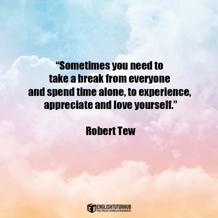 Robert Tew Quotes About Self-Love