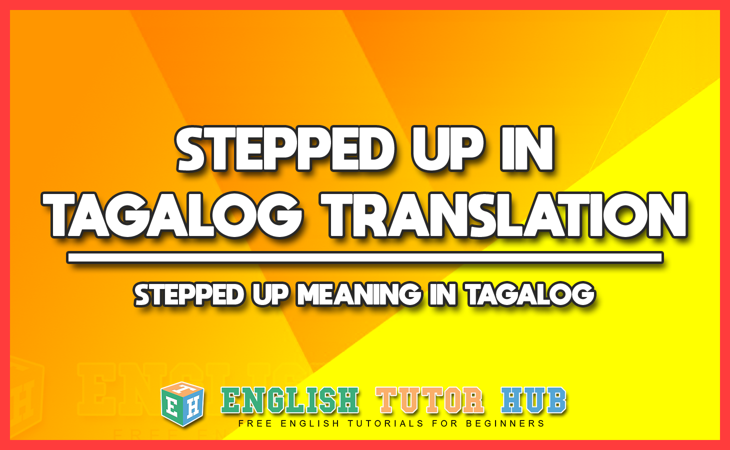 stepped-up-in-tagalog-translation-stepped-up-meaning-in-tagalog