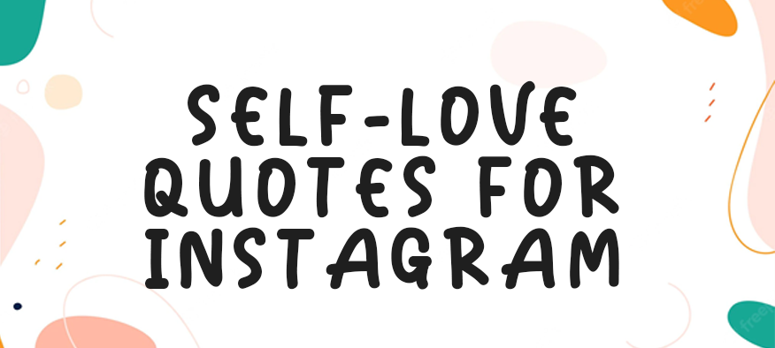 Self-Love Quotes for Instagram