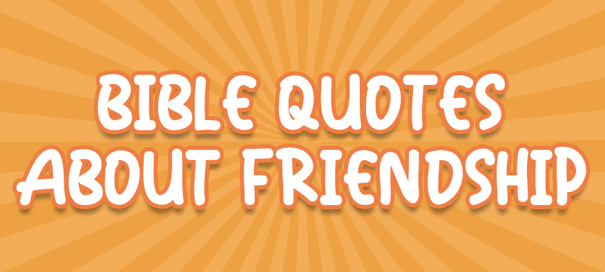 Bible Quotes About Friendship