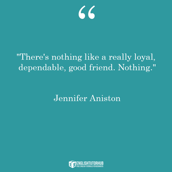 Friendship Quotes by Jennifer Aniston