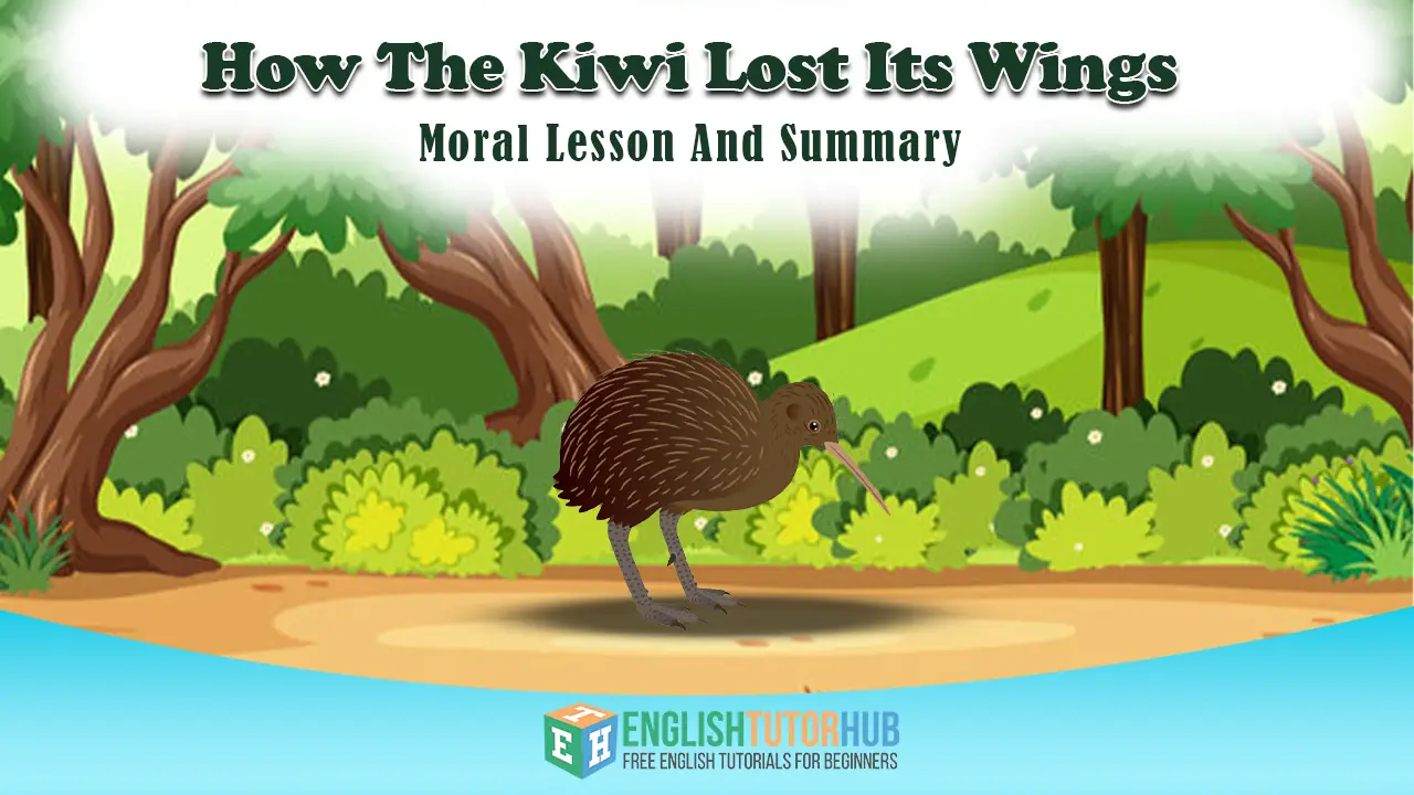 How The Kiwi Lost Its Wings Story With Moral Lesson And Summary