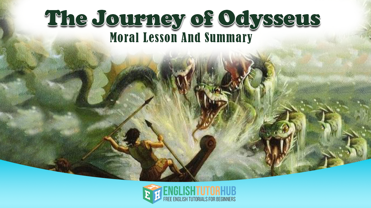 The Journey of Odysseus with moral lessons and summary