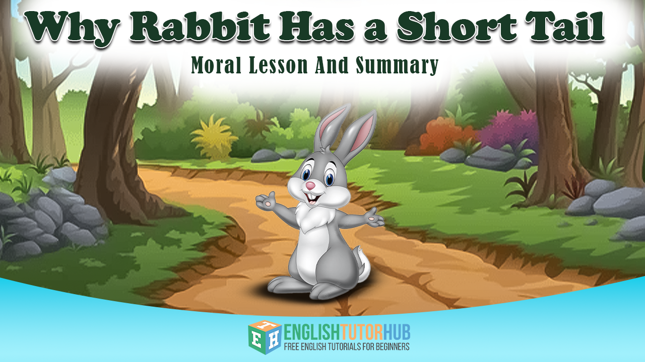 Why Rabbit Has a Short Tail Story With Moral Lesson And Summary